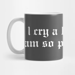 I Cry A Lot But I Am So Productive Mug